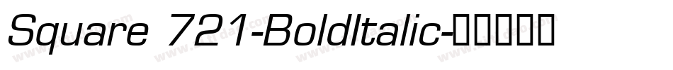 Square 721-BoldItalic字体转换